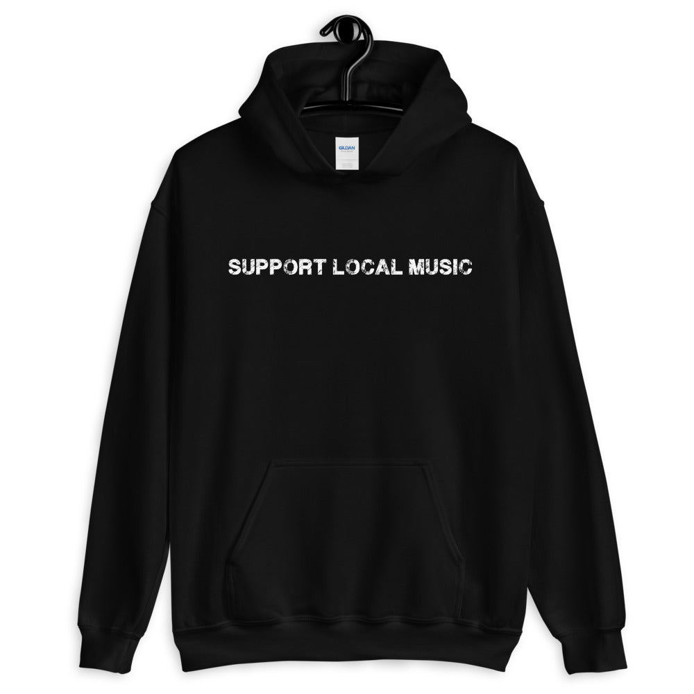 A black unisex hoodie with the text 'support local music' printed in white on the front.