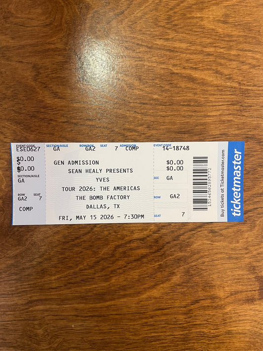 Yves at The Bomb Factory in Dallas - Commemorative Concert Ticket Stubs  (May 15. 2026)