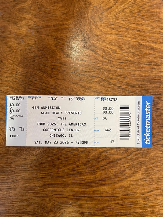 Yves at Copernicus Center in Chicago - Commemorative Concert Ticket Stubs (May 23. 2026)