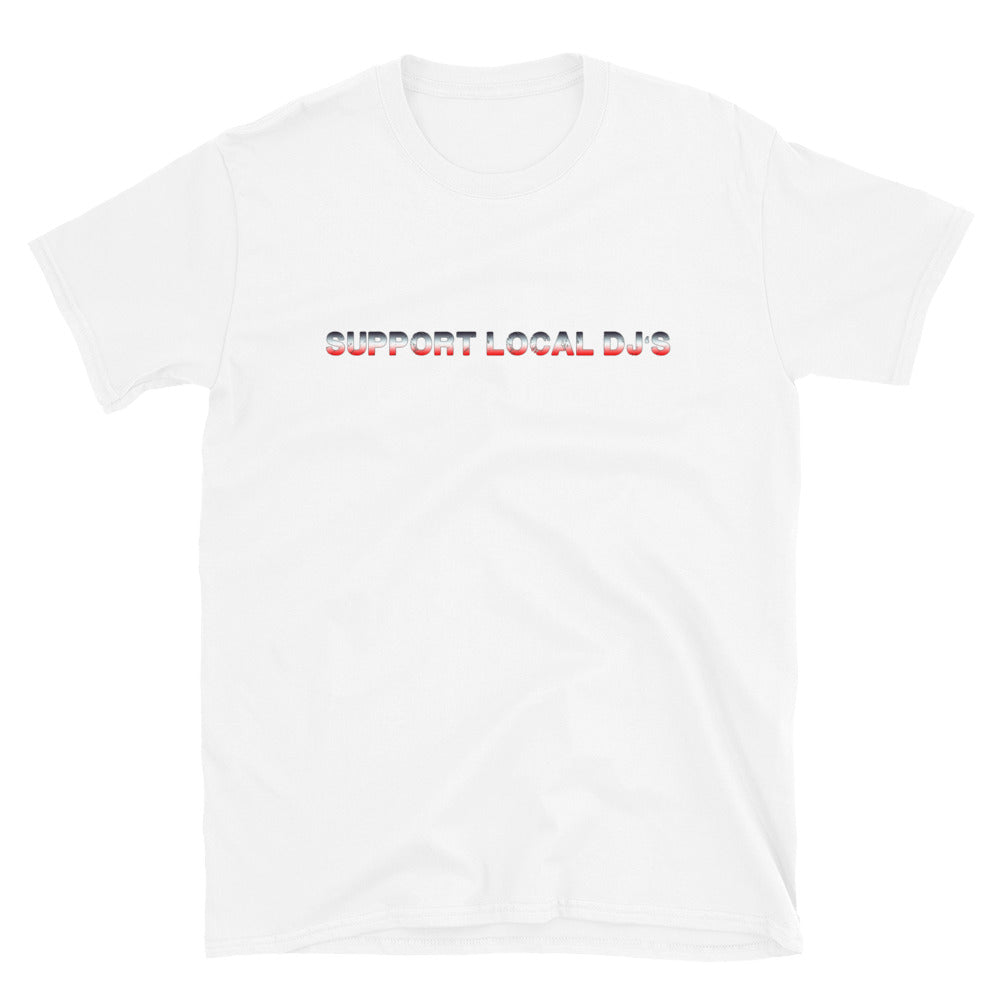 Support Local DJs unisex graphic t-shirt – music culture streetwear tee