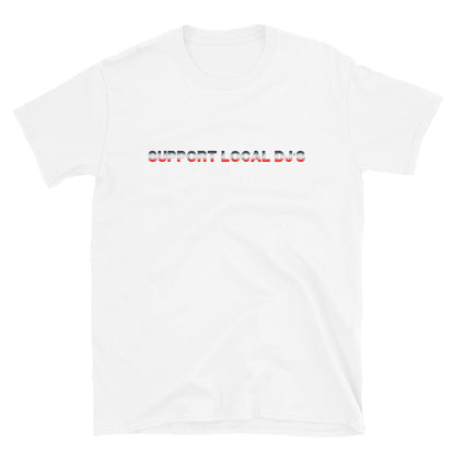 Support Local DJs unisex graphic t-shirt – music culture streetwear tee