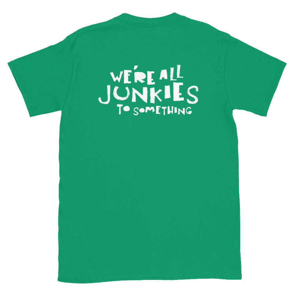 Deante' Hitchcock Junkie In The Sun "We're All Junkies" Unisex T-Shirt