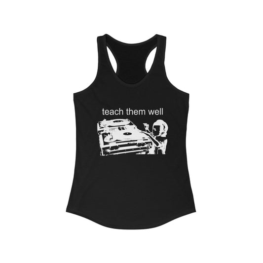 Unisex Inspirational Graphic T-Shirt – Teach Them Well Quote Tank Top