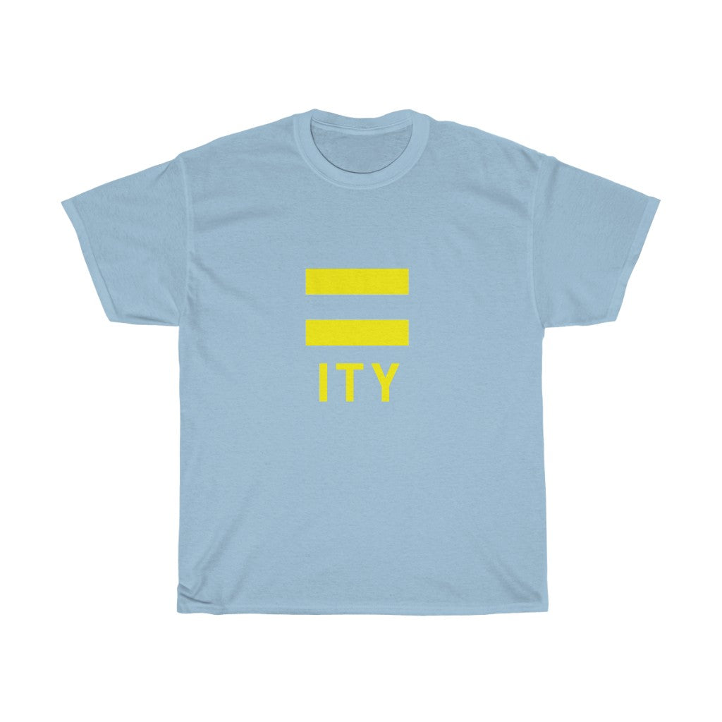 Equality (=ITY) | Unisex T-Shirt (Standard)