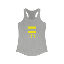 Load image into Gallery viewer, Equality (=ITY) | Womens Tank Top
