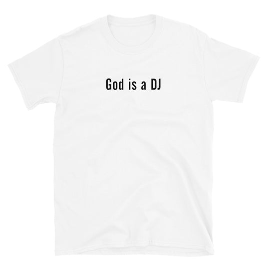 God is a DJ T-Shirt | White (Deluxe)