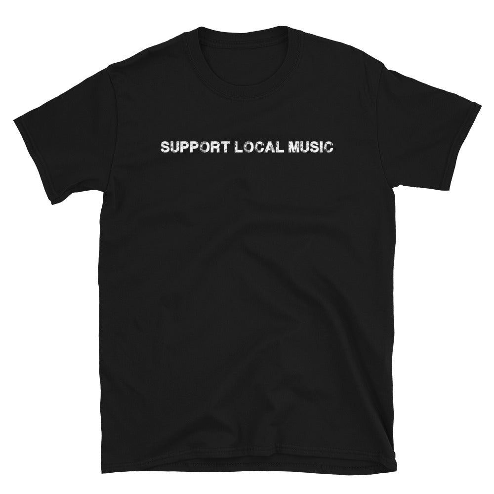 Unisex music culture t-shirt with Support Local Music graphic