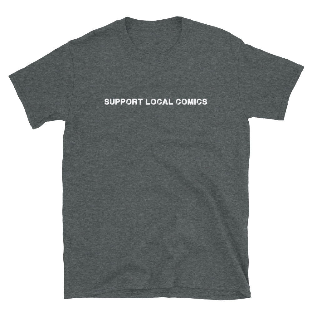 Support Local Comics | Unisex T-Shirt