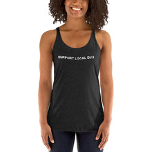 Load image into Gallery viewer, Support Local DJ&#39;s | Womens Tank Top
